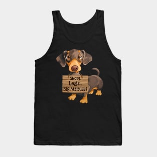 Short Legs Big Attitude Dachshund Tank Top